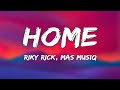 Riky Rick HOME Lyrics Ft Mas Musiq