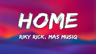 Download lagu Riky Rick - HOME (Lyrics) Ft. Mas Musiq mp3 Download lagu Riky Rick - HOME (Lyrics) Ft. Mas Musiq mp3