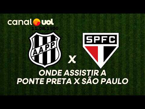 PONTE PRETA X SÃO PAULO: ONDE ASSISTIR À TRANSMISSÃO AO VIVO E HORÁRIO DO JOGO PELO PAULISTÃO