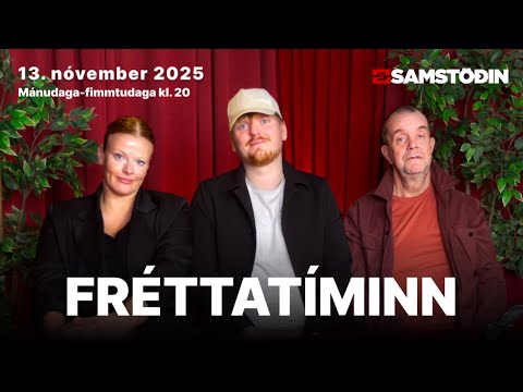 Fréttatíminn 13. nóvember 2025