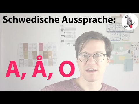Schwedische Aussprache: die Vokale A, Å und O