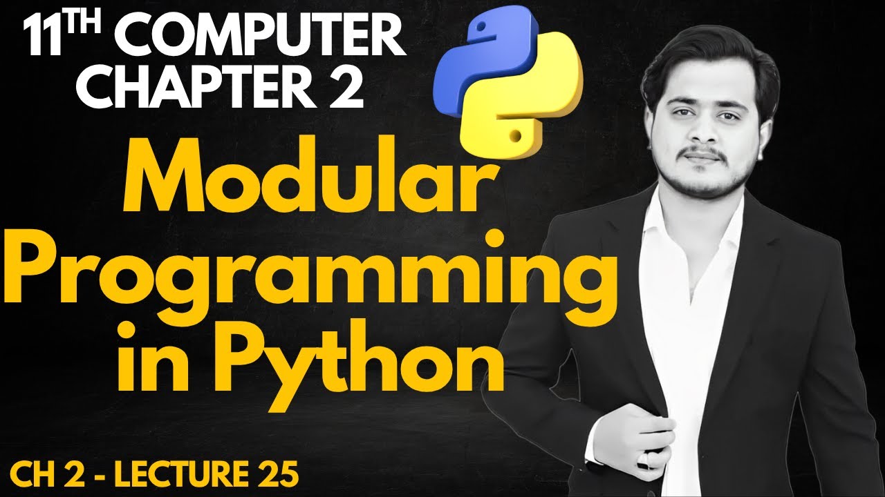 Modular Programming | 11th Computer - Chapter 2 - Lec 25