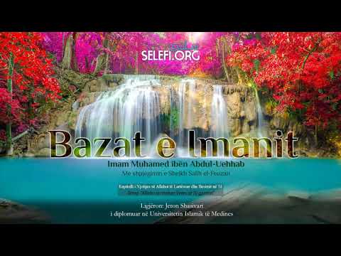 Bazat e Imanit (Mësimi 2) – Jeton Shasivari