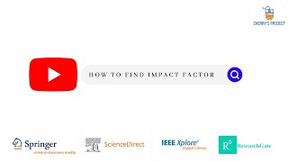 How to find impact factor  & cite score of research articles