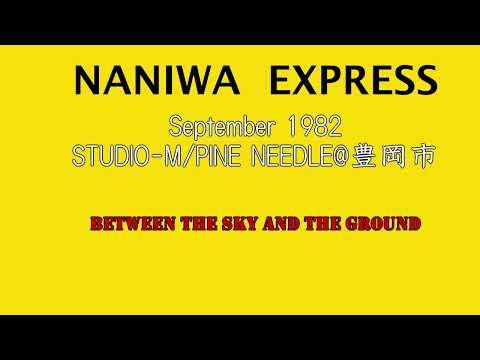 NANIWA EXPRESS  Live 9/1982 at STUDIO M [Full]