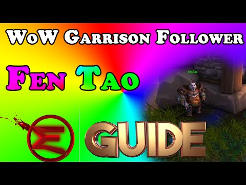 WoW Garrison Follower Guide: How To Find Fen Tao