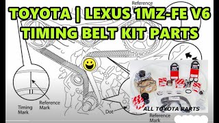 The Exact Parts You Will Need When Replacing A Timing Belt In a Toyota / Lexus 1MZ-FE V6 Engine