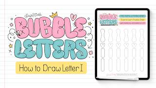 Bubble Letter I (3 Ways + Free Practice Sheet!)