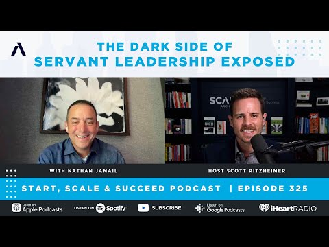 The Dark Side of Servant Leadership Exposed with Nathan Jamail - Ep. 325