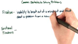 Obstacles to problem solving - Intro to Psychology