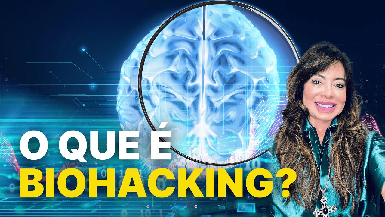 BIOHACKING – O QUE É E COMO INICIAR? | Dra. Andreia Antoniolli