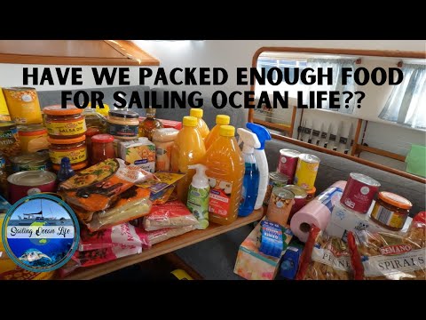 Planning, Provisioning and Packing to Sail FOREVER