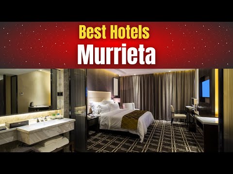 Best Hotels in Murrieta
