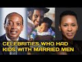 South African Celebrities Who Allegedly Had Kids With Married Men