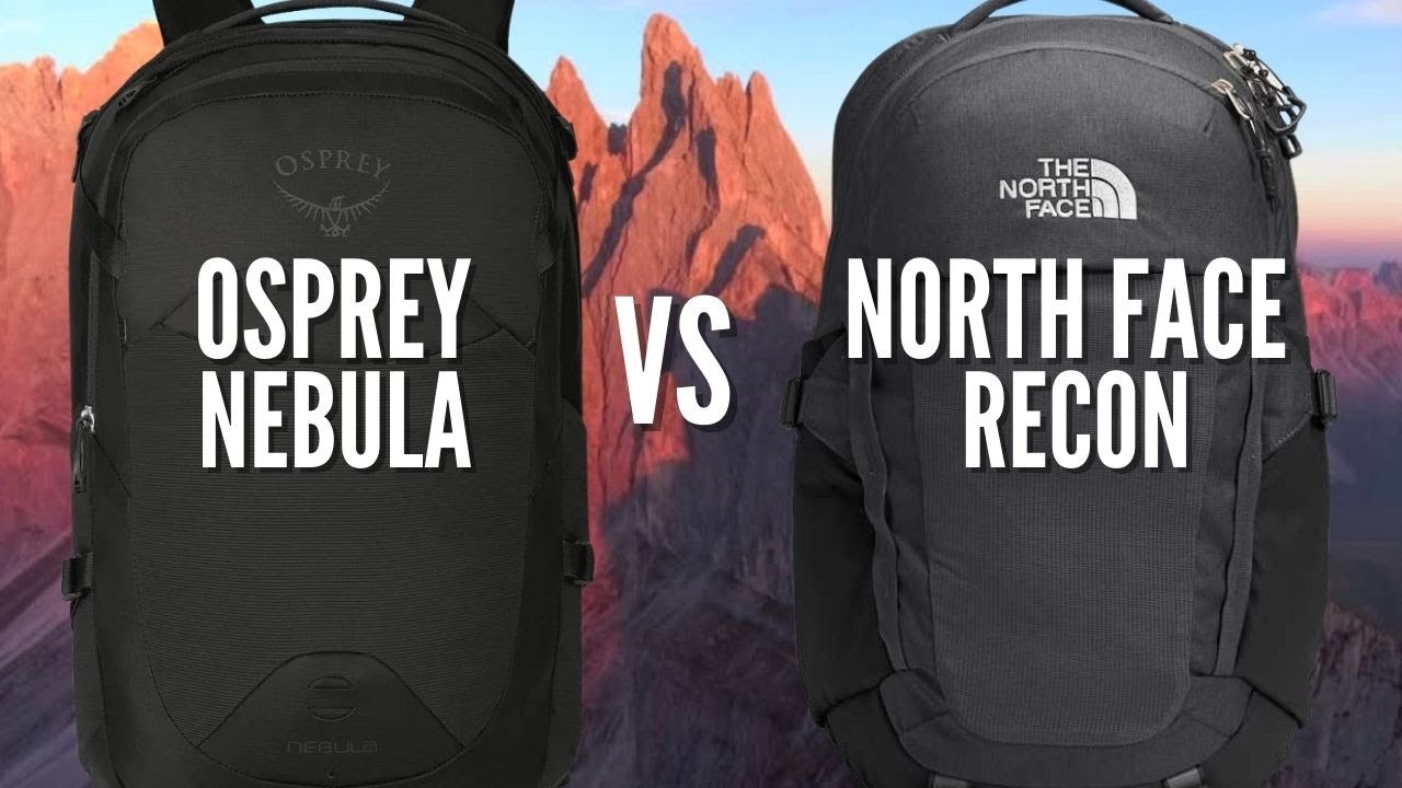 Osprey Nebula vs North Face Recon