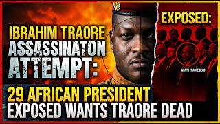 Ibrahim Traore Assassination Attempt/29 African President Exposed To Be Behind Coup.