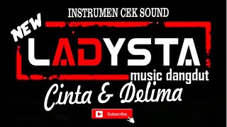 Download lagu CEK SOUND Instrumen Cinta dan Delima - New Ladysta mp3