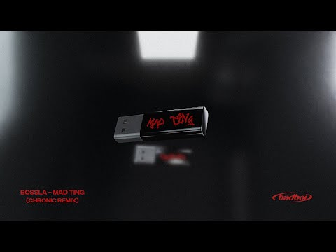 Bossla - Mad Ting (Chronic Remix)
