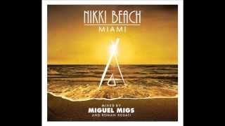 Nikki beach Miami mixed by Roman Rosati