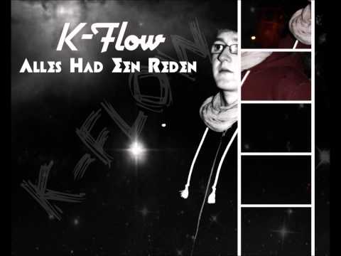 K-Flow - Alles Had Een Reden