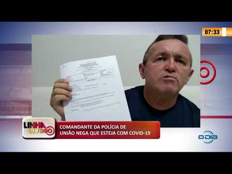 Comandante da poliÌcia de UniaÌƒo, PI, nega que esteja com Covid-19 (21 05 20)