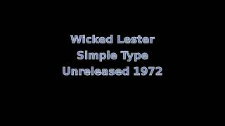 Wicked Lester - Simple Type (1972)