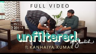 Unfiltered By Samdish ft. Kanhaiya Kumar l Full Video