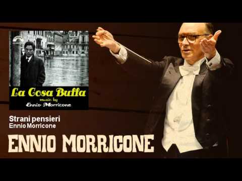 Ennio Morricone - Strani pensieri - La Cosa Buffa (1972)
