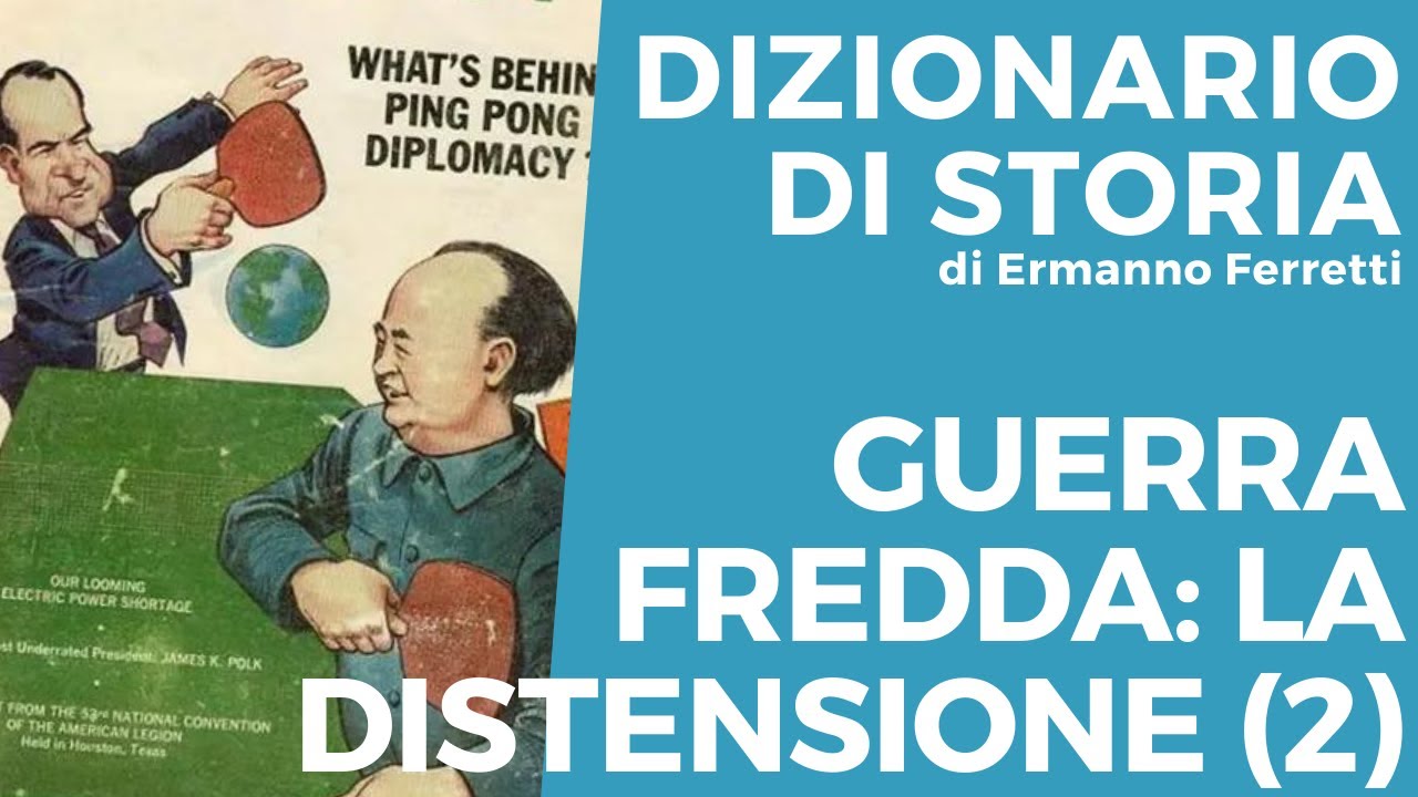 La Guerra Fredda: la distensione negli anni '70