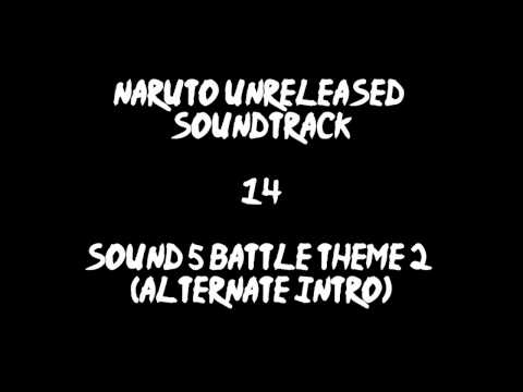 Naruto Unreleased Soundtrack - Sound 5 Battle Theme 2 (alternate Intro)