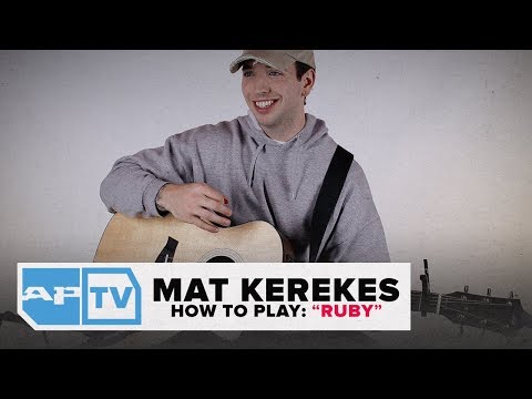 Mat Kerekes–How To Play "Ruby" Guitar Tutorial  | AP