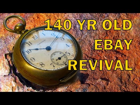 eBay Revival! 1800s Antique Pocket Watch Restoration