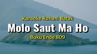 Download lagu Karaoke Batak Molo Saut Ma Ho | Buku Ende 809 mp3