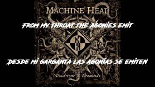 Machine Head - Ghost will haunt my bones - #3 (Lyrics-Sub español)