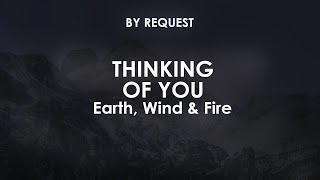 Thinking of You | Earth, Wind &amp; Fire