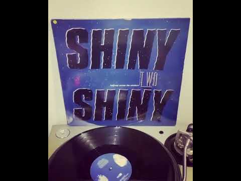 Shiny Two Shiny – Halfway Across The Rainbow