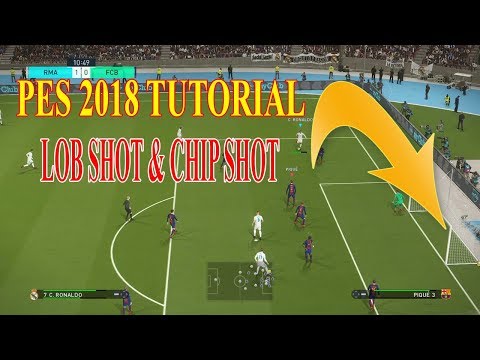 PES 2018 Tutorial - Lob Shot & Chip Shot - Easy to Score Goals