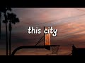 Sam Fischer This City Lyrics