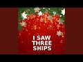 I Saw Three Ships (Brass Version)