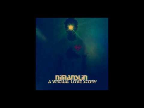 Nimanslin - A Virtual Love Story (New EP)