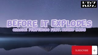 Charice Pempengko - Before It Explodes Feat. Bruno Mars (Lyrics)