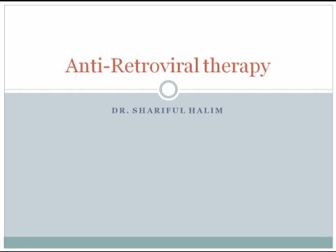 Anti-Retroviral therapy / How to treat HIV/AIDS
