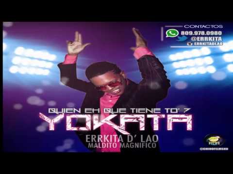 YOKATA - Erkita D Lao -(Prod, Mp & Jsen El Copiloto)