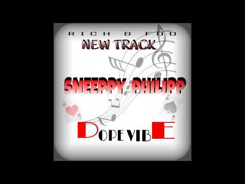 Sneeppy Philipp - Dope Vibe ( Official Audio )