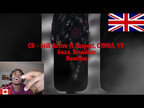 CB - STILL ACTIVE feat Suspect & C1NNA, YB Gaza, Broadday