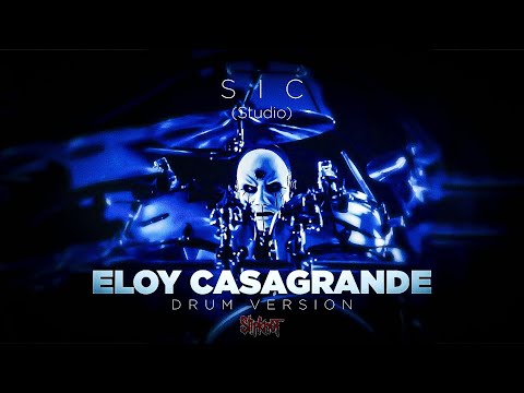 (SIC) - SLIPKNOT | Eloy Casagrande Drum Version