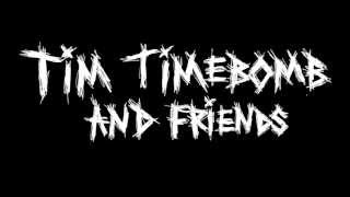 Dope Sick Girl - Tim Timebomb and Friends - with lyrics