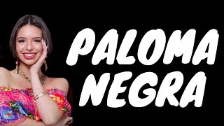 Ángela Aguilar - Paloma Negra (Letra/Lyrics)🦅🐦