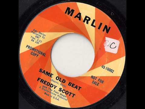 Freddy Scott and The Four Steps - Same Old Beat