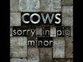 Cows - El Shiksa